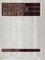 INTERNATIONAL ENCYCLOPEDIA OF ROBOTICS:APPLICATIONS AND AUTOMATION VOLUME 1