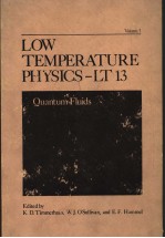 LOW TEMPERATURE PHYSICS-LT 13  VOLUME 1:QUANTUM FLUIDS