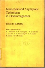 NUMERICAL AND ASYMPTOTIC TECHNIQUES IN ELECTROMAGNETICS