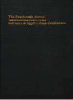 THE FOURTEENTH ANNUAL INTERNATIONAL COMPUTER SOFTWARE & APPLICATIONS CONFERENCE