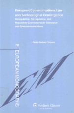 EUROPEAN COMMUNICATIONS LAW AND TECHNOLIGICAL CONVERGENCE