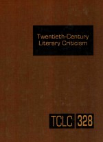 twentieth-century literary criticism volume 328