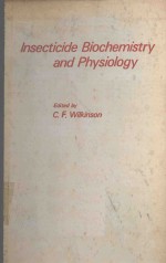 INSECTICIDE BIOCHEMISTRY AND PHYSIOLOGY