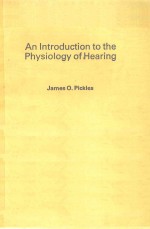 AN INTRODUCTION TO THE PHYSIOLOGY OF HEARING