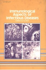 IMMUNOLOGICAL ASPECTS OF INFECTIOUS DISEASES