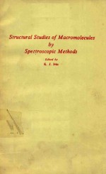 STRUCTURAL STUDIES OF MACROMOLECULES BY SPECTROSCOPIC METHODS