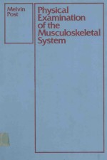 PHYSICAL EXAMINATION OF THE MUSCULOSKELETAL SYSTEM