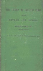 THE FAUNA OF BRITISH INDIA INCLUDING CEYLON AND BURMA BIRDS VOL.IV