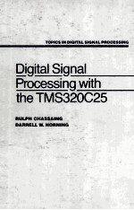 Digital Signal Processing with the TMS320C25