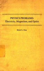 PHYSICS PROBLEMS ELECTRICITY MAGNETISM AND OPTICS