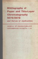 BIBLIOGRAPHY OF PAPER AND THIN LAYER CHROMATOGRAPHY 1970-1973 AND SURVEY OF APPLICATIONS