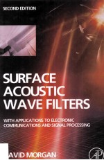 Surface Acoustic Wave Filters With Applications to Electronic Communications and Signal Processing