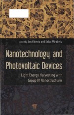 Nanotechnology and photovoltaic devices light energy harvesting with group IV nanostructures