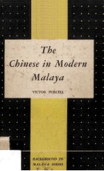 The Chinese in Modern Malaya