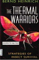 THE THERMAL WARRIORS STRATEGIES OF INESCT SURVIVAL