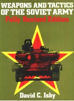 WEAPONS AND TACTICS OF THE SOVIET ARMY NEW EDITION