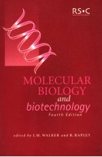 MOLECULAR BIOLOGY AND BIOTECHNOLOGY FOURTH EDITION  FOURTH EDITION