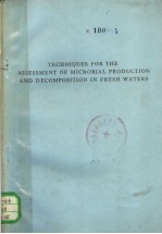 TECHNIQUES FOR THE ASSESSMENT OF MICROBIAL PRODUCTION AND DECOMPOSITION IN FRESH WATERS