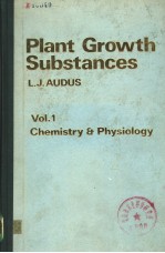 PLANT GROWTH SUBSTANCES  VOLUME 1：CHEMISTRY AND PHYSIOLOGY