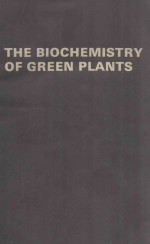 THE BIOCHEMISTRY OF GREEN PLANTS