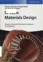 In-vitro materials design modern atomistic simulation methods for engineers