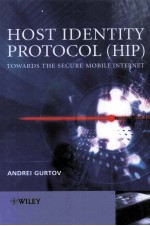 Host Identity Protocol(HIP):Towards the Secure Mobile Internet