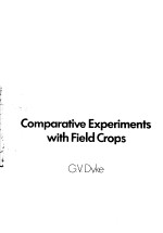 COMPARATIVE EXPERIMENTS WITH FIELD CROPS