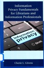 Information Privacy Fundamentals for Librarians and Information Professionals