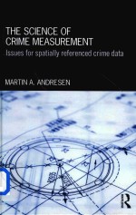 The Science of Crime Measurement Issues for spatially referenced crime data