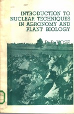 INTRODUCTION TO NUCLEAR TECHNIQUES IN AGRONOMY AND PLANT BIOLOGY