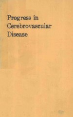 PROGRESS IN CEREBROVASCULAR DISEASE