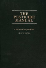 THE PESTICIDE MANUAL A WORLD COMPENDIUM  SEVENTH EDITION