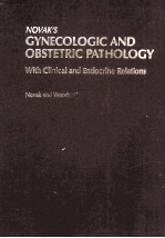 Novak's Gynecologic and Obstetric Pathology with Clinical and Endocrine Relations   Eighth Edition