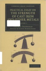 Practical essay on the strength of cast iron and other metals containing practical rules