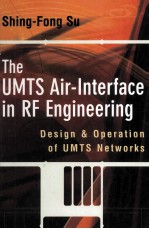 The UMTS Air-Interface in RF Engineedung :Design and Operation of UMTS Networks