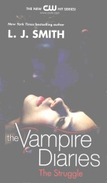 THE VAMPIRE DIARIES THE STRUGGLE VOLUME II