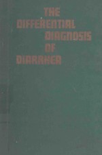 THE DIFFERENTIAL DIAGNOSIS OF DIARRHEA