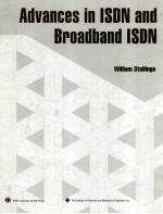 Advances in Integrated Services Digital Networks(ISDN)and Broadband ISDN