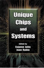 Unique Chips and Systems