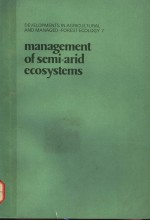 MANAGEMENT OF SEMI-ARID ECOSYSTEMS