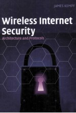 Wireless Internet Security Architecture and Protocols