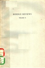 RESIDUE REVIEWS  VOLUME 55