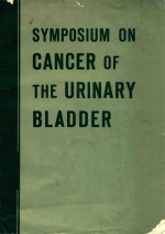 SYMPOSIUM ON CANCER OF THE URINARY BALDDER