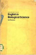 ENGLISH IN FOCUS  ENGLISH IN BIOLOGICAL SCIENCE