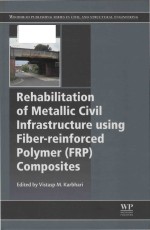 Rehabilitation of metallic civil infrastructure using fiber-reinforced polymer (FRP) composites