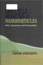 Life cycle analysis of nanoparticles risk