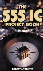 THE 555 IC PROJECT BOOK