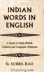 Indian Words in English A Study in Indo-British Cultural and Linguistic Relations