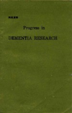 PROGRESS IN DEMENTIA RESEARCH