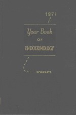 THE YEAR BOOK OF ENDOCRINOLOGY 1971